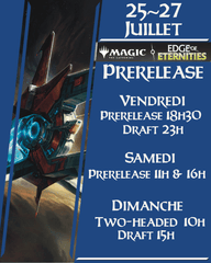 Prerelease Edge of Eternities - Vendredi 25 juillet 18h30 - MTL